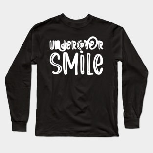 Undercover Smile Long Sleeve T-Shirt